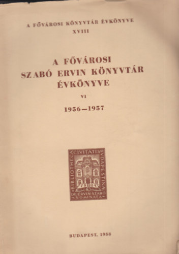 A Fvrosi Szab Ervin Knyvtr vknyve VI. 1956-1957
