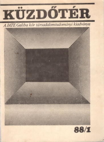 Kzdtr 88/1- A JATE Galiba kr trsadalomtudomnyi kiadvnya