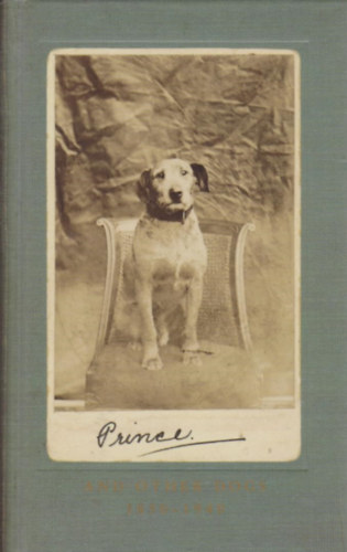 Prince and The Other Dogs 1850-1940