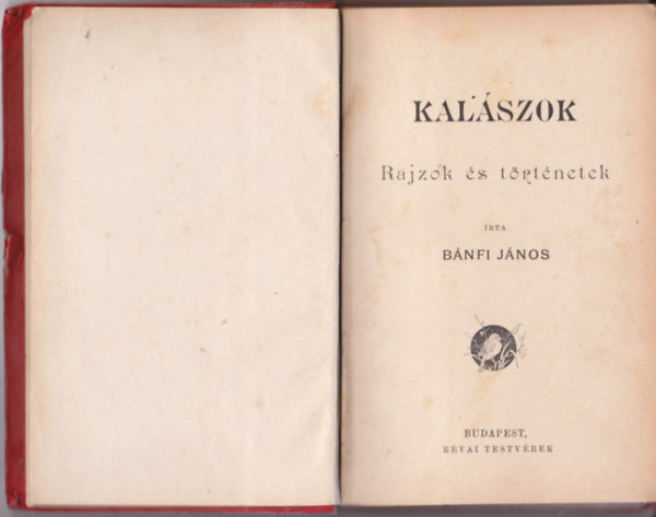 Kalszok. Rajzok s trtnetek.