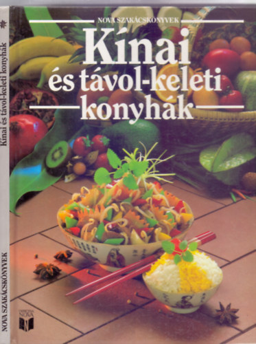 Knai s tvol-keleti konyhk (Nova Szakcsknyvek - Patyi rpd fotival)