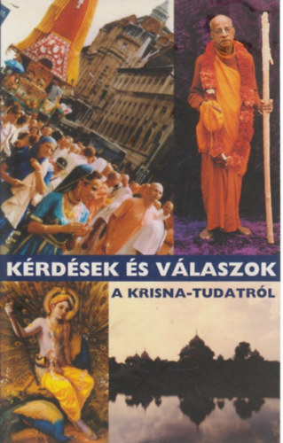 K�rd�sek �s v�laszok a Krisna-tudatr�l
