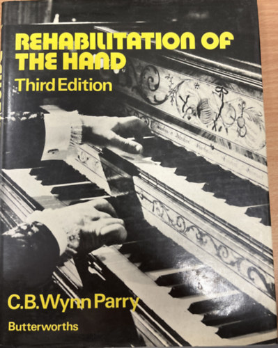 Rehabilitation of the Hand. Third Edition.