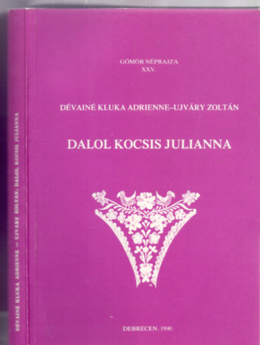 Dalol Kocsis Julianna (Gmr nprajza - Kottkkal)