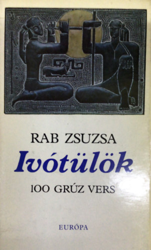 Rab Zsuzsa - Iv�t�l�k (100 gr�z vers)
