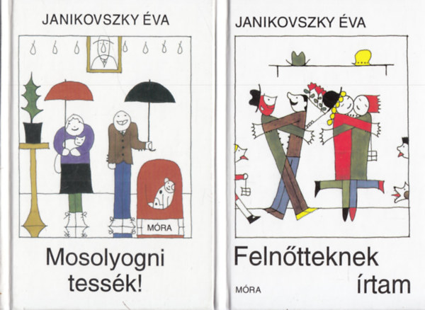 Janikovszky va - Felntteknek rtam + Mosolyogni tessk!