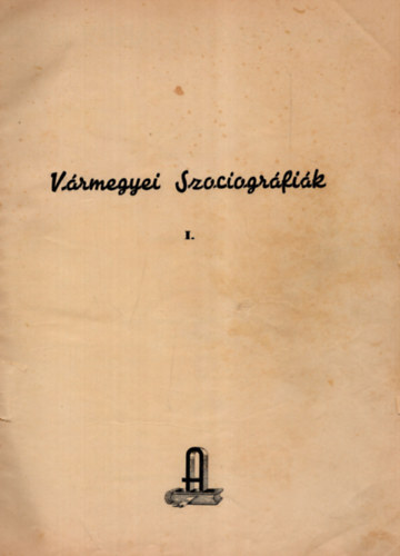 Csongr�d v�rmegye (V�rmegyei Szociogr�fi�k I.)