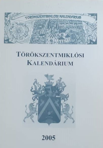 Galsi Zoltn Cske Tibor - Trkszentmiklsi kalendrium 2005
