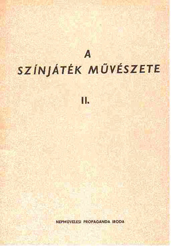 Keleti Istv�n - A sz�nj�t�k m�v�szete II. - A rendez� munk�ja