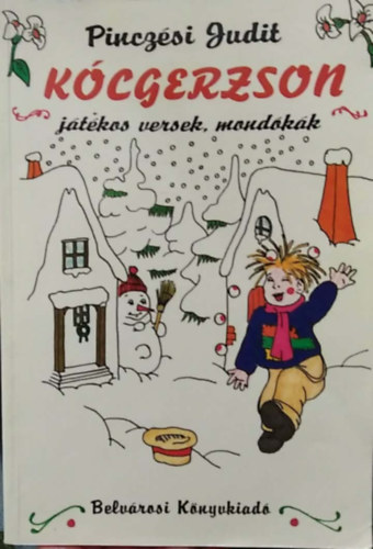K�cgerzson - j�t�kos versek, mond�k�k - dedik�lt