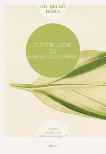 letciklusok s hangulatzavarok