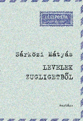 Levelek Zugligetbl (Kortrs Knyvkiad 2011-es kiads)