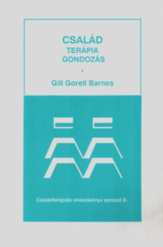 Gill Gorell Barnes - Csald, terpia s gondozs