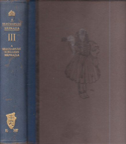 Viski Kroly ; Berze Nagy Jnos; Gyrgy Lajos; Horger Antal (szerk.) - A magyarsg nprajza III.: Szellemi nprajz 1. (Npkltszet, stlus s nyelv)