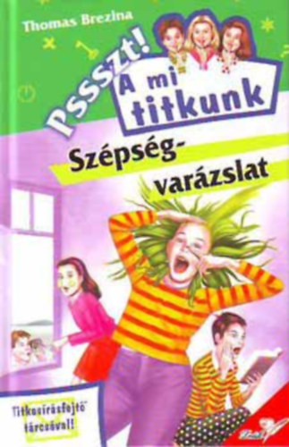 Pssszt ! A mi titkunk - Szpsg - varzslat