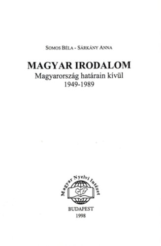 Somos Bla-Srkny Anna - Magyar Irodalom MAgyarorszg hatrain kvl 1949-1989