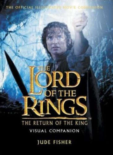 The Lord of the Rings: The Return of the King - Visual Companion