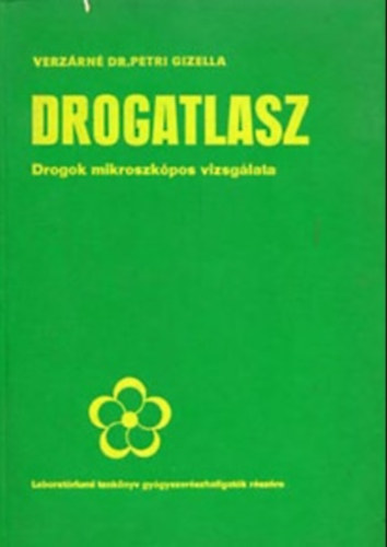 Drogatlasz - Drogok mikroszkpos vizsglata