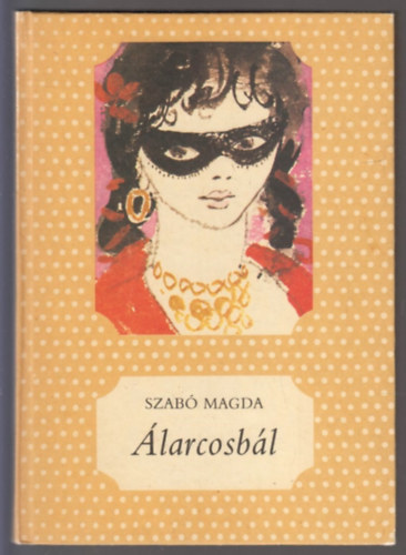Szab� Magda - �larcosb�l