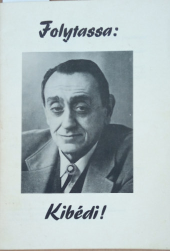 Folytassa: Kib�di!