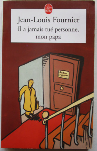Il a jamais tu personne, mon papa