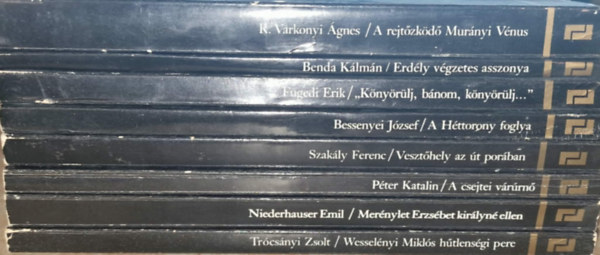 Benda Kálmán, Fügedi Erik, Bessenyei József, Szakály Ferenc, Péter Katalin, Niederhauser Emil, Trócsányi Zsolt R. Várkonyi Ágnes - 8 db labirintus könyvek