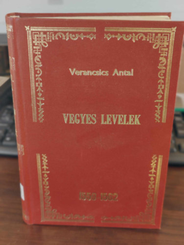 Verancsics Antal sszes munki VIII.- Vegyes levelek, 1559-1562. (Monumenta Hungariae Historica- Magyar trtnelmi emlkek)