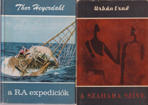 Urbn Ern, Thor Heyerdahl, Jan Myrdal - 3 db Vilgjrk tiknyv: A Szahara szve 67 + A RA expedcik 82 + A kultrk kereszttjn 60