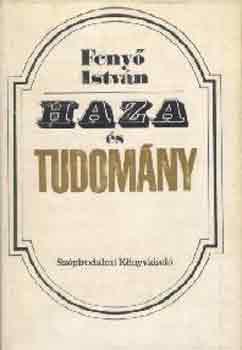Haza s tudomny (A hazai reformkori liberalizmus trtnethez)