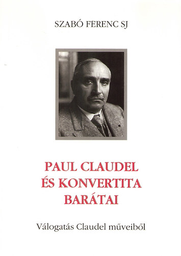 Paul Claudel s konvertita bartai - Vlogats Claudel mveibl