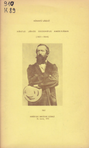 Knny Lszl - Xntos Jnos geogrfus amerikban (1851-1864)