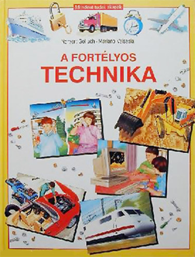 A fortlyos technika  - Mindent tudni akarok