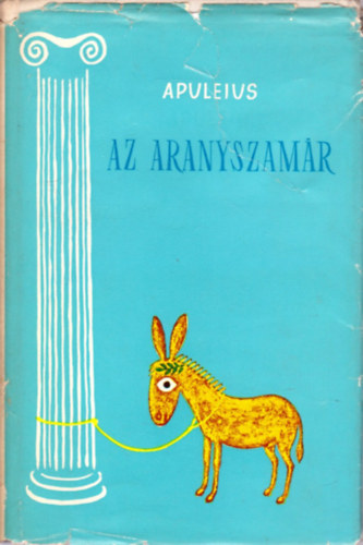 Apuleius - Az aranyszam�r