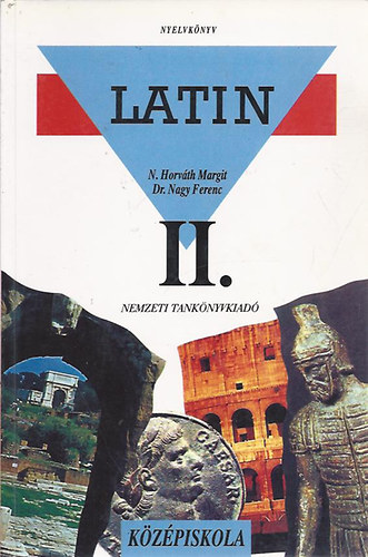N. Horvth M.-Dr. Nagy F. - Latin II.