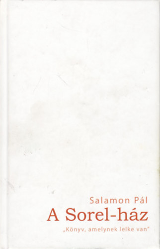 A Sorel-h�z - 'K�nyv, amelynek lelke van'