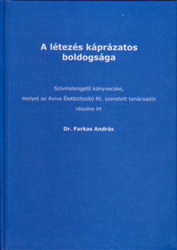 A ltezs kprzatos boldogsga - Szvmelenget knyvecske