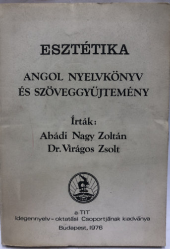 Eszt�tika - angol nyelvk�nyv �s sz�veggy�jtem�ny