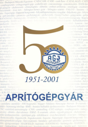Krmn Antal [szerk] - tvenves az Aprtgpgyr - Jubileumi vknyv 1951-2001