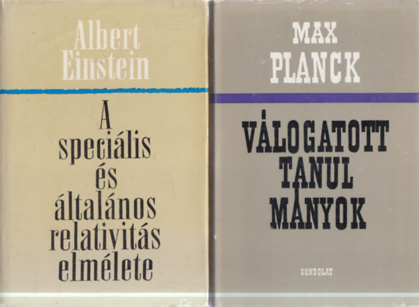 Max Planck Albert Einstein - 2 db. fizika (A speciális és általános relativitás elmélete + Válogatott tanulmányok)