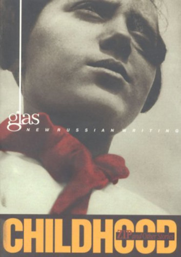 Arch Tait  (szerk.) Natasha Perova (szerk.) - Childhood: Zip and Other Stories