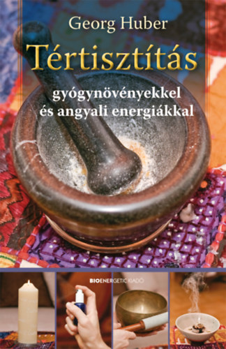 Trtisztts gygynvnyekkel s angyali energikkal