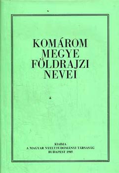 �rd�g Ferenc-V�gh J�zsef - Kom�rom megye f�ldrajzi nevei