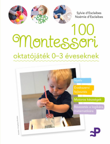 100 Montessori oktat�j�t�k 0-3 �veseknek