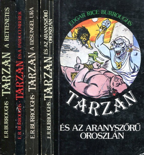 4 db Tarzan regny: Tarzan s az aranyszr oroszln + Tarzan a dzsungel ura + Tarzan s a prducemberek + Tarzan a rettenetes