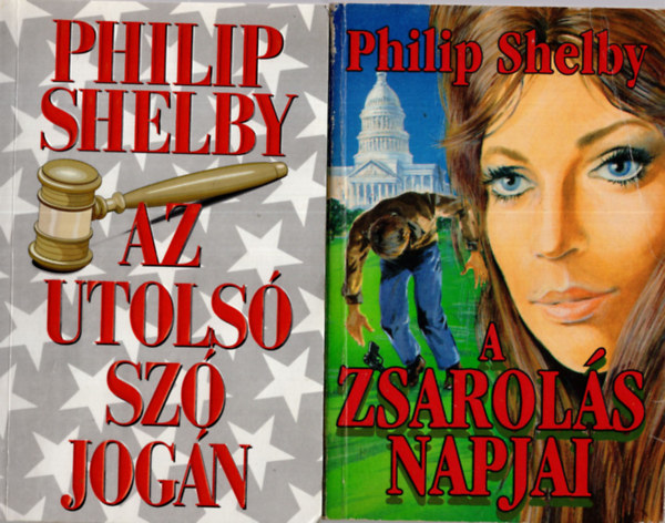 2 db  Philp Shelby knyv  ( A zsarols napjai + Az utols sz jogn )