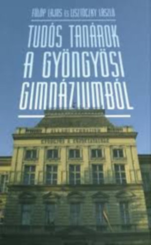 Tuds tanrok a gyngysi gimnziumbl