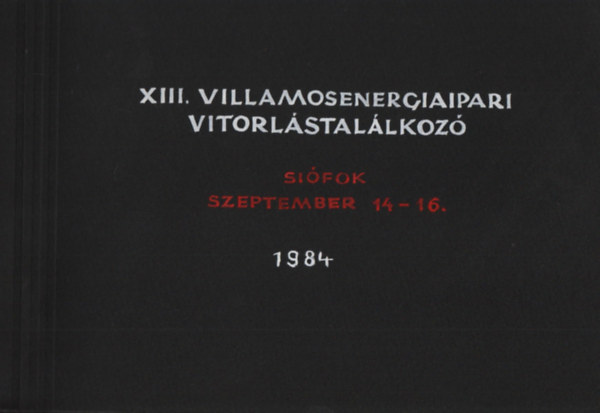 XIII. Villamosenergiaipari vitorlstallkoz (Sifok, 1984, Szeptember 14-16.)