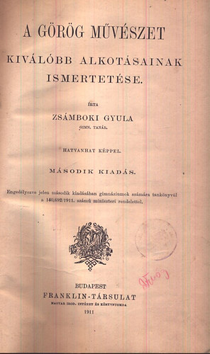 Zsmboki Gyula - A grg mvszet kivlbb alkotsainak ismertetse