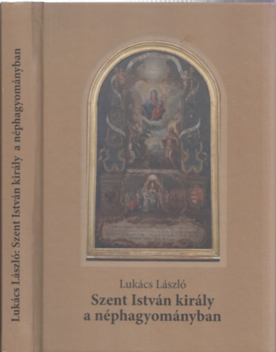 Szent Istvn kirly a nphagyomnyban