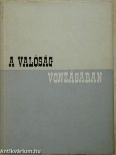 A valsg vonzsban I. - Tanulmnyok, riportok, elbeszlsek
